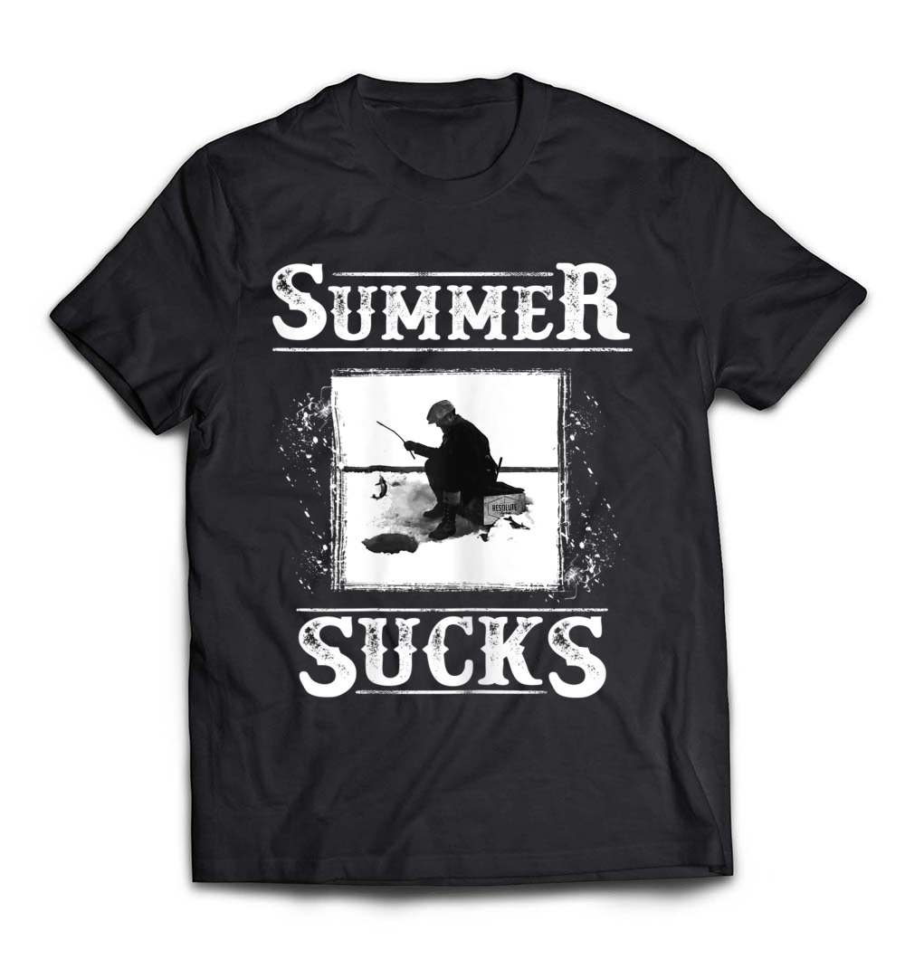 Ice Fishing – Summer Sucks Fishing T-Shirt: Celebrate Your Winter Passion